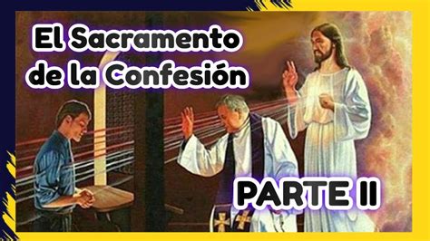 El Sacramento De La Confesi N Parte Catecismo De Doctrinas