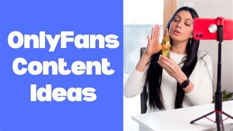 Onlyfans Content Ideas With Examples 19 Best Engaging Ideas