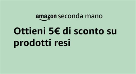 5 Di Sconto In Regalo Sui Prodotti Resi Amazon