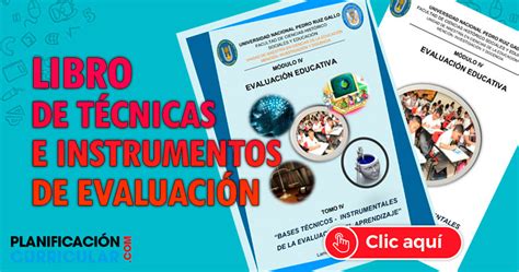 FABULOSO LIBRO DE TÉCNICAS E INSTRUMENTOS DE EVALUACIÓN Planificacion