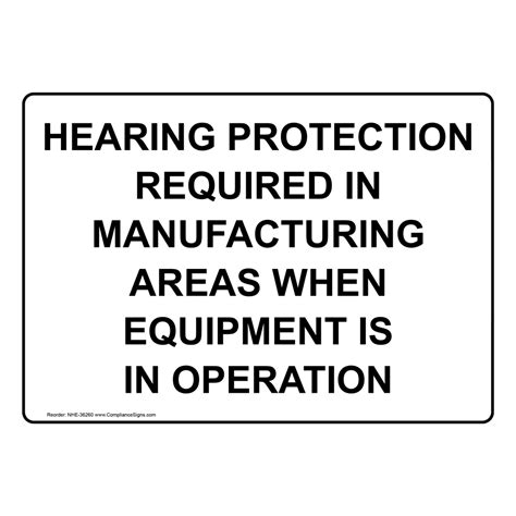 Ppe Hearing Sign Hearing Protection Required In Manufacturing