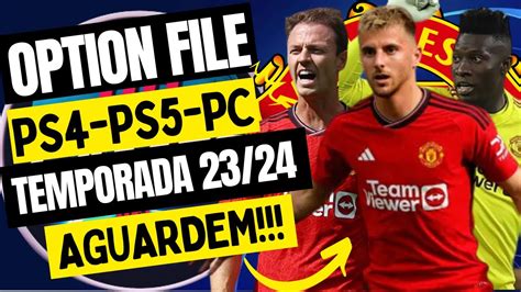 PES 2021 SUPER OPTION FILE PARA PS4 PS5 PC TEMPORADA 23 24 NOVA