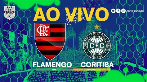 FLAMENGO X CORITIBA AO VIVO BRASILEIRÃO 2023 YouTube