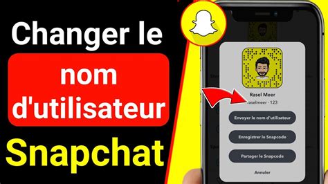 Comment Changer Votre Nom D Utilisateur Sur Snapchat Changer Le