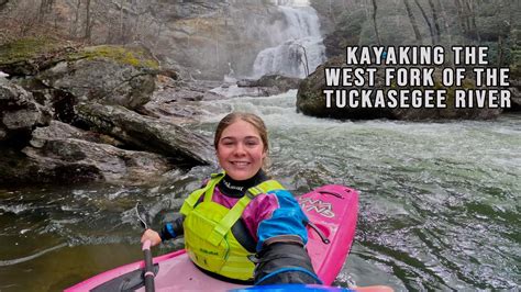 Kayaking The West Fork Of The Tuckasegee River Youtube