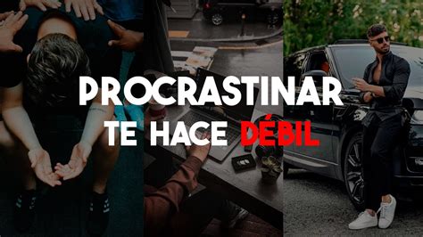 Dejarás de PROCRASTINAR después de ver este VIDEO Hackea tu mente