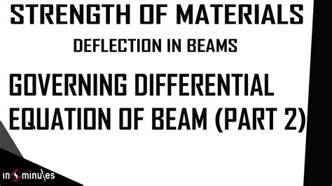 Module Vid Governing Differential Equation Of Beam Part Youtube