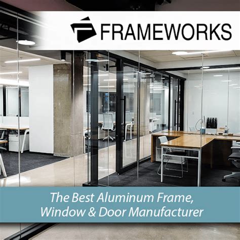 The Best Aluminum Frame, Window & Door Manufacturer - Frameworks