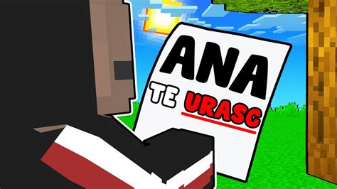 Cine O Uraste Pe Ana In Minecraft Youtube