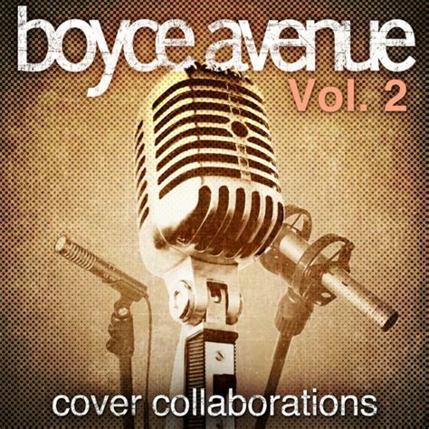 Boyce Avenue - Cover Collaborations, Vol. 2 | iHeart