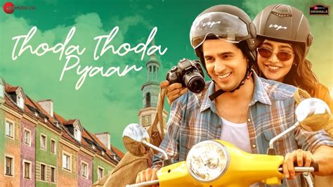 Thoda Thoda Pyar Hua Tumse Sidharth Malhotra Video Song Rd Rohit Offical Youtube