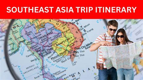 Best Southeast Asia Trip Itinerary For Tourist