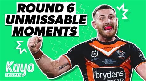 Unmissable Moments Round Nrl Kayo Sports Youtube