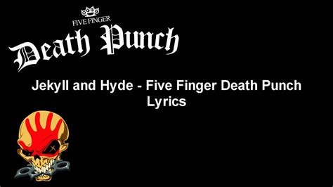 Jekyll And Hyde Five Finger Death Punch Lyrics Video Hd And 4k Youtube