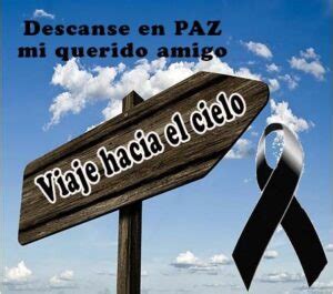 Descansa en paz amigo querido