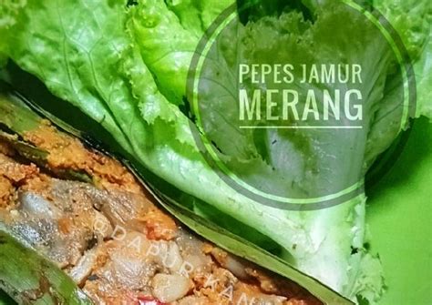 Resep Pepes Jamur Merang Oleh Ira Priyono Cookpad