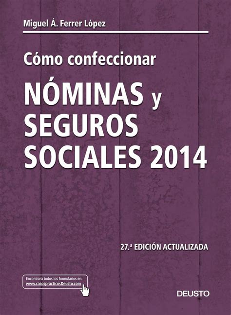 Cómo confeccionar nóminas y seguros sociales 2014 27ª edición