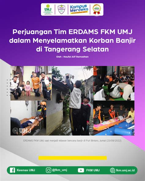 Perjuangan Tim Erdams Fkm Umj Dalam Menyelamatkan Korban Banjir Di