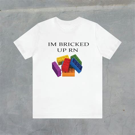 Im Bricked up Rn Funny Meme Shirt, Meme Shirt, Funny Gift for Him - Etsy