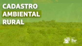 Sistema Nacional de Cadastro Ambiental Rural passa por migração Sema