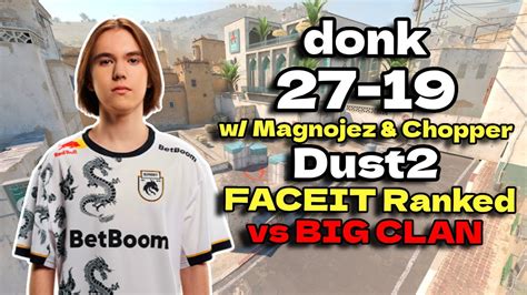 Donk 27 Kills W Magnojez W0nderful Chopper Dust2 FACEIT Ranked July