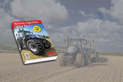 Jakie modele marki New Holland znajdziesz w Katalogu ciągników 2024