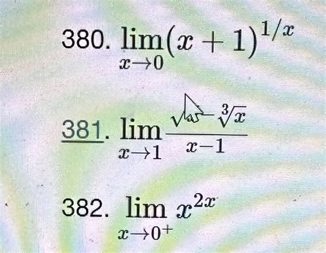 Solved 380 Limx→0 X 1 1 X 381 Limx→1x−145−3x 382