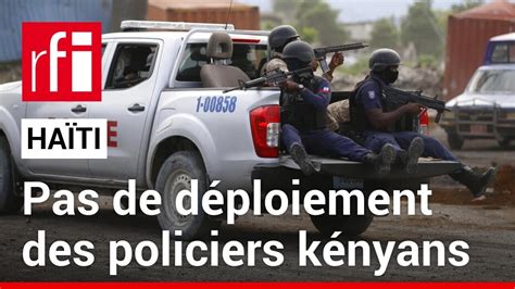 Ha Ti Le Kenya Suspend Sa Mission De Police Apr S La D Mission Du