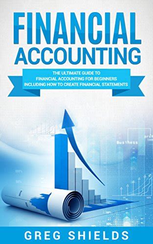 Amazon Financial Accounting The Ultimate Guide To Financial Accounting For Beginners