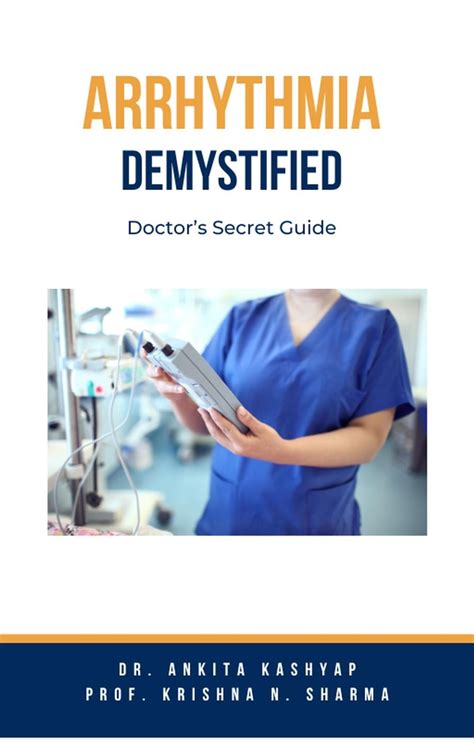 Arrhythmia Demystified Doctors Secret Guide EBook By Dr Ankita