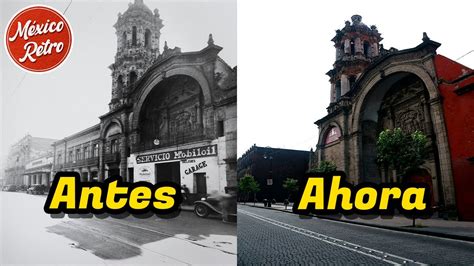 Secretos Revelados El Antes Y Despu S De Algunas Zonas De La Ciudad De