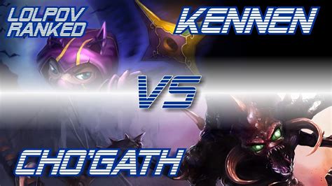 Lolpov Kennen Vs Cho Gath Ranked Road To Platinum Top League Of