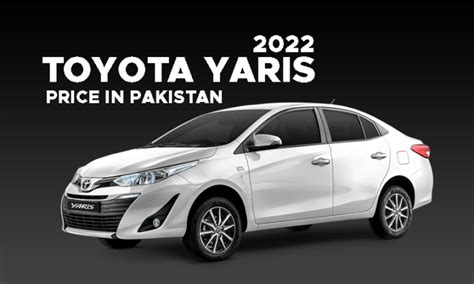 Toyota Yaris Price In Pakistan For All Variants