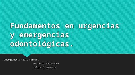 Pptx Fundamentos En Urgencias Y Emergencias Odontológicas Dokumentips