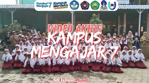 Kampus Mengajar Angkatan Video Akhir Penugasan Sd Islam Asaid