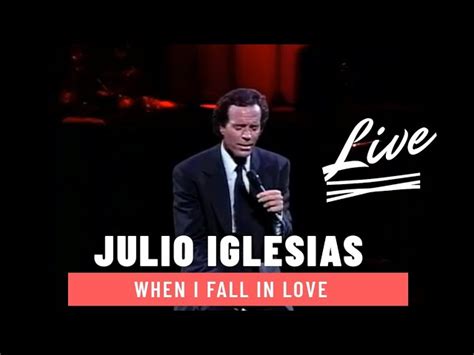 Julio Iglesias When I Fall In Love Chords Chordify