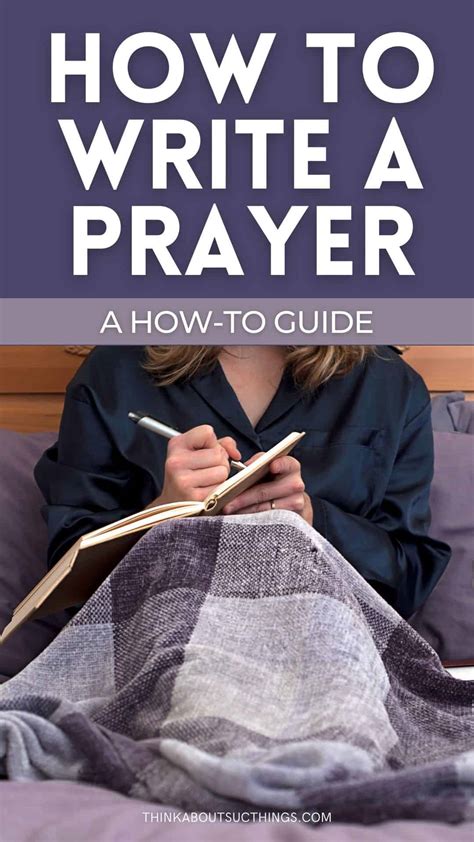 How To Write A Prayer A How To Guide Think About Such Things