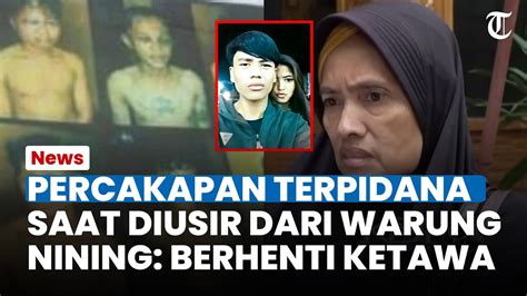 Percakapan Terpidana Kasus Vina Cirebon Saat Diusir Bu Nining Dari