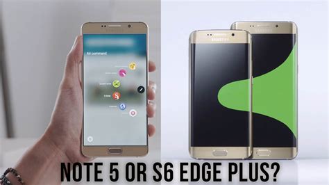 Should You Buy The Samsung Galaxy Note Or Galaxy S Edge Plus Q A