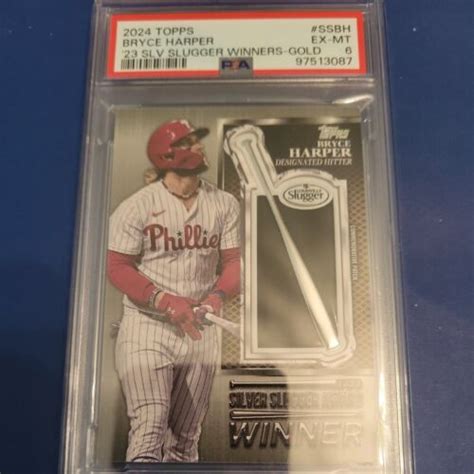 2024 Topps Bryce Harper 23 Silver Slugger Gold SSBH PSA 6 EBay