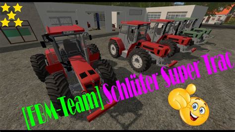 Mod Vorstellung Farming Simulator Ls Fbm Team Schl Ter Super Trac