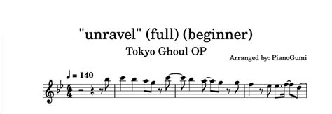 Full Tokyo Ghoul Op Unravel Beginner Piano Sheet Music