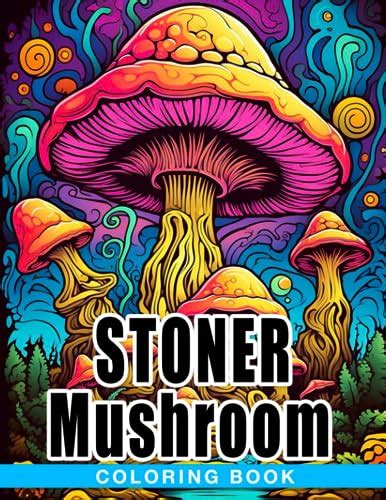 Stoner Mushroom Coloring Book Psychedelic Coloring Pages Features