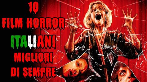 I 10 Film HORROR ITALIANI Migliori Di Sempre YouTube