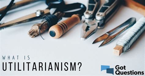 utilitarianism gotquestionsorg