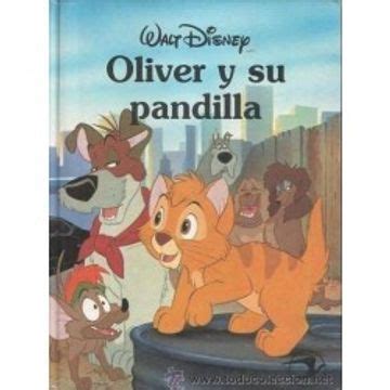 Libro Oliver Y Su Pandilla De Walt Disney Buscalibre