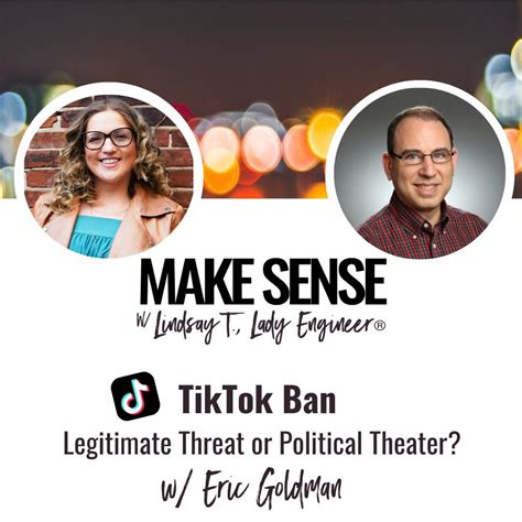 Tiktok Ban Legitimate Threat Or Political Theater Good Analysis From