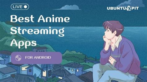 Best Anime Streaming Apps For Android Devices