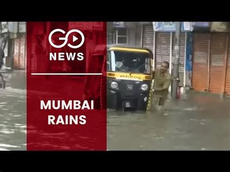 Mumbai Monsoon Heavy Rains Lash Maximum City Video Dailymotion