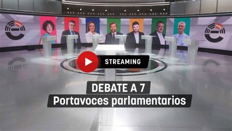 Debate Electoral EN DIRECTO RTVE Retransmite El Debate Entre